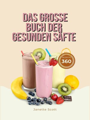 cover image of Das Große Buch der Gesunden Säfte